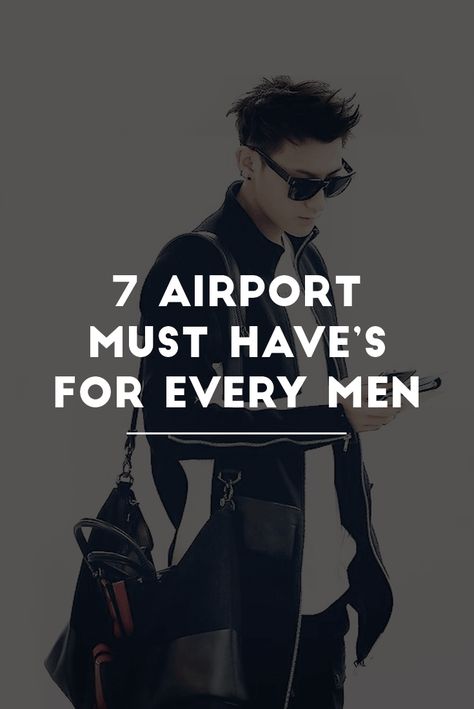 7 Airport Must Haves For Every Man Mens Airport Style, Comfy Outfits For Men, Travel Look Outfits, Air Travel Outfits, Airport Outfit Men, Mens Travel Clothes, Mens Travel Style, Business Travel Outfits, Airport Outfit Winter