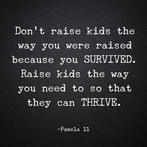 Dont Tell Me How To Raise My Kids, Raising Good Kids Quotes, People Disappoint You, Raising Kids Quotes, Parent Quotes, Best Family Quotes, Mum Quotes, Stop Stressing, Positive Quotes For Women