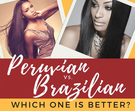 Peruvian vs Brazilian Hair: Which Is Best For Me? Brazilian Wavy Hair, Peruvian Curly Hair, Brazilian Curly Hair, Peruvian Straight Hair, Unice Hair, Types Of Hair Extensions, Brazilian Straight Hair, Hair Extensions Best, Malaysian Hair