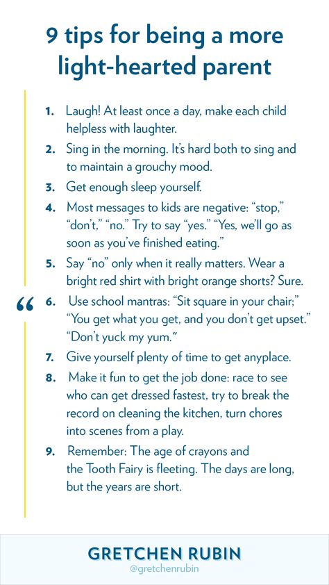 Gretchen Rubin's quick tips for light-hearted parenting How To Raise A Daughter, How To Gentle Parent, Conscious Parenting Tips, Smart Parenting Tips, Better Parenting Tips Mom, Authorative Parenting, Gentle Parenting Tips, Positive Parenting Discipline, Gentle Parenting Toddler