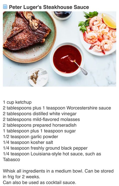 Peter Luger’s Steakhouse Sauce Peter Luger Steakhouse, Peter Luger, Louisiana Style, Prepared Horseradish, Distilled White Vinegar, White Vinegar, Worcestershire Sauce, Molasses, Kosher Salt