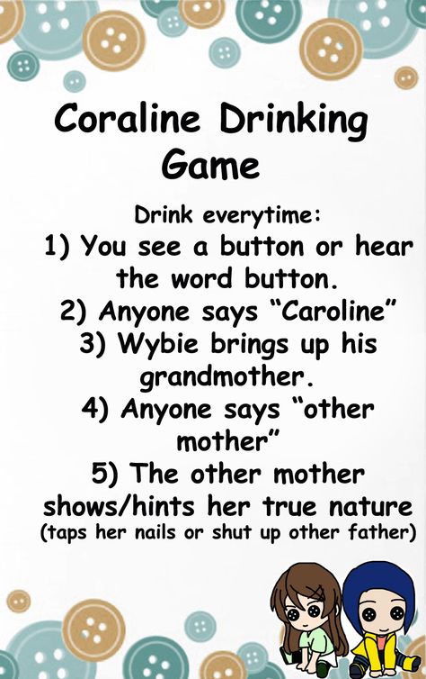 Coraline Drinking Game, Coraline Cocktail, Halloween Movie Drinking Games, Coraline Party Games, Coraline Party, Coraline Birthday, Drink Games, Halloween Drinking Games, Movie Drinking Games