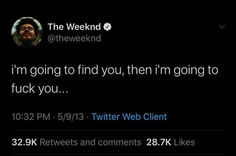 The Weekend Tweets, The Weeknd Tweets Quotes, The Weeknd Quotes Twitter, Twitter Account Aesthetic, Elite Kings Club, Nevio Falcone, Cat And Mouse Duet, Weeknd Quotes, The Weeknd Memes