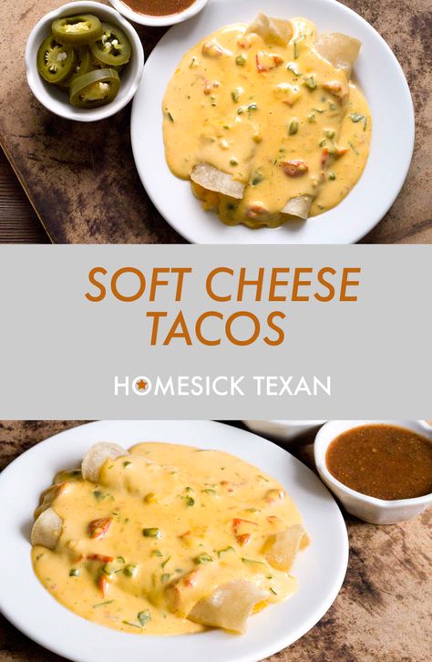 Cheese Enchiladas With Queso Sauce, Soft Cheese Tacos, Best Tex Mex Recipes, Tex Mex Cheese Enchiladas, Tex Mex Queso, Soft Food Dinner Ideas, Queso Tacos, Texas Recipes, Homesick Texan