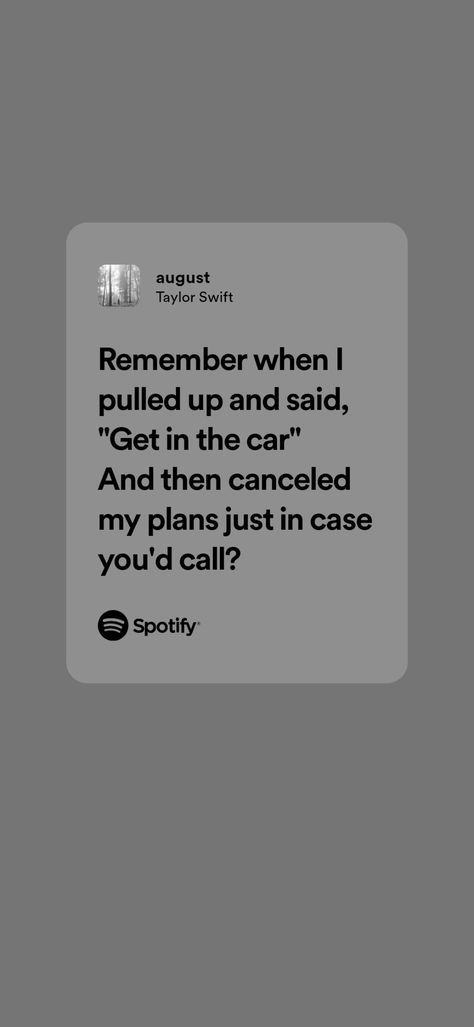 August Lyrics Spotify, August Spotify, August Lyrics, Lyrics Spotify, Taylor Swift Song Lyrics, August Taylor, Spotify Lyrics, Taylor Swift Songs, Taylor Swift Lyrics