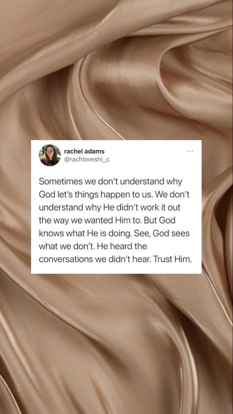 Conversations You Didnt Hear, Sometimes We Dont Want To Heal, God Heard The Conversations, God Hears Conversations You Dont Quote, God Knows What He Is Doing, I Pray You Heal From Things You Dont Talk About, God Hears Conversations You Dont, Why Didn’t He Want Me, Let Him Do What He Wants