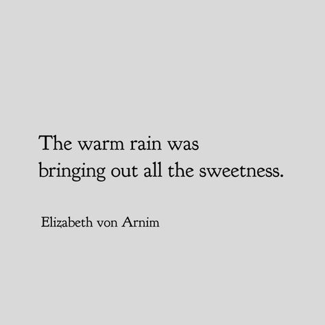 Elizabeth von Arnim - The Enchanted April A Garden Of Words, Elizabeth Von Arnim, Enchanted April, Book Of Secrets, Garden Of Words, Fandom Quotes, Touch My Heart, Thinking Of Someone, Everything Everything