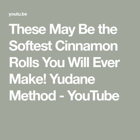 These May Be the Softest Cinnamon Rolls You Will Ever Make! Yudane Method - YouTube Yudane Cinnamon Rolls, Yudane Method, Cinnomon Rolls, Type Of Bread, Making Bread, Types Of Bread, Bread Rolls, Bread Dough, How To Make Bread