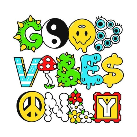 Good Vibes Logo Design, Good Vibes Only Aesthetic, Trippy Letters, Trippy Logo, Only Quote, Time Clipart, Style Letters, Trippy Designs, Sensory Art