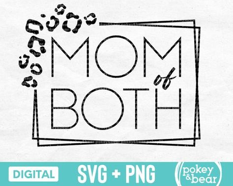 Leopard Mom Of Both Svg Mama Of Both Svg Mom Life Svg Mama Svg For Shirts Mom Of Boy And G #svg #svgquotes #svgideas #svgfiles #freesvg #svgdesigns Mom Cricut Shirts Svg, Cricket Printer, Mom Of Both Svg, Sublimation Pictures, Circuit Shirts, Mama Of Both, Mom Of Both, Svg For Shirts, Personalized Clothing