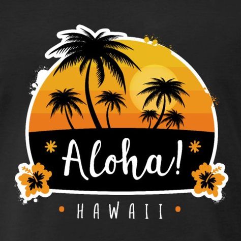 Beach Logo, Aloha Hawaii, Flamingo Party, Graphic Tshirt Design, Beach Design, Hawaii Vacation, Jairzinho, Custom Tshirt Design, Hibiscus Flowers