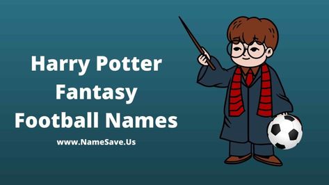 Harry Potter Fantasy Football Names: Today I am going to provide you the list of Harry Potter Fantasy Football Names and the list of this list is amazing, man, I cannot wait to tell you to give you I have given flowers and best names and unique names in it. I have kept the list ... Read more The post Harry Potter Fantasy Football Names ( 2021 ) Best & Funny Team Names Ideas appeared first on Friends Group Name List for Friends, Family, Cousins, Cool and Funny. Funny Team Names Ideas, Harry Potter Team Names, Fantasy League Names, Friends Group Name, Fantasy Football Team Names, Construction Company Names, Fantasy Team Names, Team Names Ideas, Harry Potter Teams