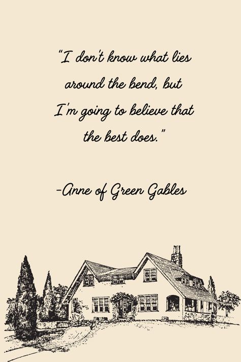 Quote from the book, Anne of Green Gables. Written by Lucy Maude Montgomery. Anne’s House Of Dreams Quotes, Gilbert Anne Of Green Gables, Green Gables Aesthetic House, Quotes From Anne Of Green Gables Book, Favorite Quotes From Books, Kindred Spirits Anne Of Green Gables, Book Quotes Anne Of Green Gables, Anne If Green Gables Quotes, I Love Lucy Quotes