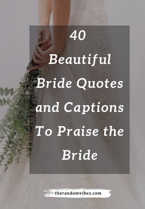 We have rounded up some beautiful bride quotes, captions, status,  and compliments that you can show on the bride to get the smile on her face.  #beautifulbridecaptions #beautifulbridequotes #quotesforbeautifulbride #beautifulindianbridequotes #prettybridequotes #captionsforbride #youmadeabeautifulbridequotes #bridequotes #beautifulweddingdayquotes #beautifulbridemakeupquotes #beautifulbridecaptionsforinstagram #bridecompliments Brides Quotes Beautiful, Bride To Be Quotes, Bridal Quotes, Compliment Quotes, Bridal Shower Quotes, Be Quotes, Wedding Wishes Quotes, Looks Quotes, Welcome Quotes