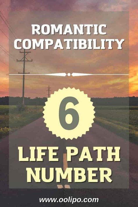 Life Path Number 6 Compatibility, 6 Life Path Number, Life Path 6 Compatibility, Life Path 6 Numerology, Number 6 Meaning, Life Path Number 6, Life Path 3, Characteristics Of People, Life Path 11