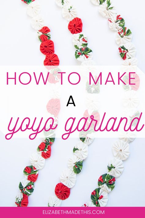 Yo Yo Garland, Fabric Yoyos Projects, Yo Yo Garland Christmas, Yoyo Sewing Projects, Yo Yo Ideas, How To Make Yo Yos, Yo Yos Fabric Projects Craft Ideas, Fabric Yoyos How To Make, Fabric Yoyo Projects Ideas