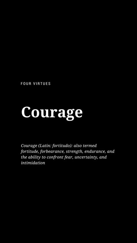 4 Cardinal Virtues, 4 Virtues Of Stoicism Tattoo, 4 Virtues Of Stoicism, 4 Stoic Virtues, Have Courage, Quotes Famous Authors, Mind Hunter, Stoic Virtues, Cardinal Virtues