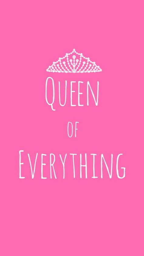 Queen Of Everything, Tiara, Queen, Wallpapers, Iphone, Pink