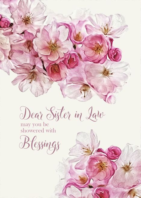 To my Sister in Law, Birthday Blessings, Scripture, Blossoms card To My Special Friend, Happy Birthday Wishes For Friends, Happy Birthday Pastor, Christian Birthday Cards, Christian Birthday, Pastors Wife, Birthday Wishes For Friend, Wishes For Friends, Business Cards Creative Templates