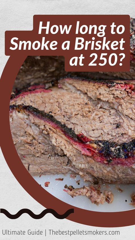 How Long To Smoke a Brisket at 250? Smoked Brisket Point, Brisket Recipes Smoked Pellet, How To Cook Beef Brisket, Brisket Injection Recipe, Pitboss Recipes, Texas Style Smoked Beef Brisket, Best Smoked Brisket Recipe, Smoker Recipes Brisket, Smoked Beef Brisket Recipes