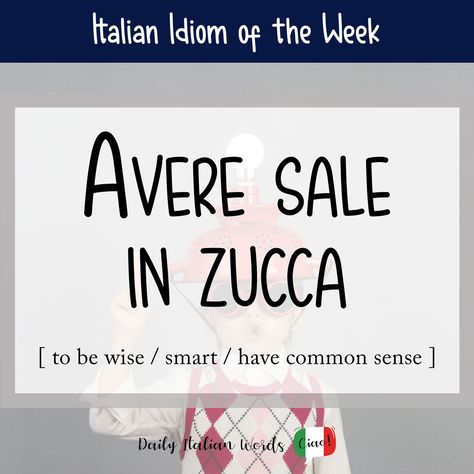 Italian Proverbs With Translation, Italian Idioms, Cool Italian Words, Most Common Italian Words, Useful Italian Phrases, Basic Italian Phrases, Idiomatic Expressions, Italian Lessons, Italian Phrases