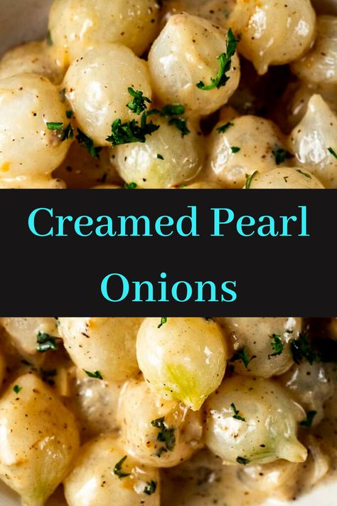 Carrots And Pearl Onions, Classic Creamed Pearl Onions, Creamed Onions Pearl Thanksgiving, Pearled Onions In Cream Sauce, Creamy Pearl Onions, Creamed Pearl Onions Thanksgiving, Pearl Onion Recipes Side Dishes, Creamed Onions Thanksgiving, Creamed Onions Pearl