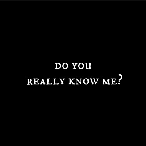 Do you really know me? You Dont Know My Story, Do I Know You, You Don’t Even Know Me, Like My Story And Ill Introduce U, You Don't Know Me, Do You Really Know Me, You Don’t Know Me, Ancient Egypt Pyramids, Egypt Pyramids