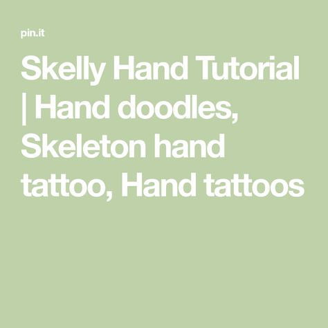 Skelly Hand Tutorial | Hand doodles, Skeleton hand tattoo, Hand tattoos Doodles Skeleton, Skelly Hand, Hand Tutorial, Hands Tutorial, Hand Doodles, Skeleton Hand Tattoo, Tattoo Hand, Skeleton Hand, Hand Tattoo