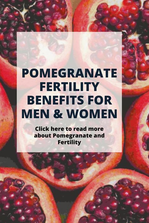 Fertility Fruits, Superfoods For Fertility For Women, Pomegranate Benefits For Women, Maca Root Fertility, Pomegranate Juice Benefits, Raspberry Leaf Tea Fertility, Pomegranate Uses, Pomegranate Juice Benefits Fertility, Pumpkin Benefits