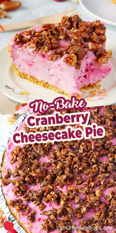 No-Bake Cranberry Cheesecake Pie Recipe - Cooking with Recipes Cranberry Cheesecake Pie, Cheesecake Pie Recipes, Cranberry Cheesecake, Cheesecake Pie, Sugared Cranberries, Candied Pecans, No Bake Cheesecake, Holiday Table, Sweets Recipes