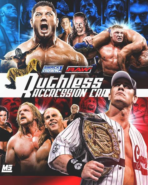 MStudio - M.Khire on Instagram: “Ruthless Aggression Era Poster ( 2002 to 2008 )  #wwe #wwf #ufc #raw #smackdown #nxt #wrestlemania #Summerslam #RomanReigns #SethRollins…” Wwe Ruthless Aggression Era, Ruthless Aggression Era, Smackdown Vs Raw, Brock Lesnar Wwe, Wwe Art, Wwe Game, Cristiano Ronaldo Juventus, Wrestling Posters, Ronaldo Juventus