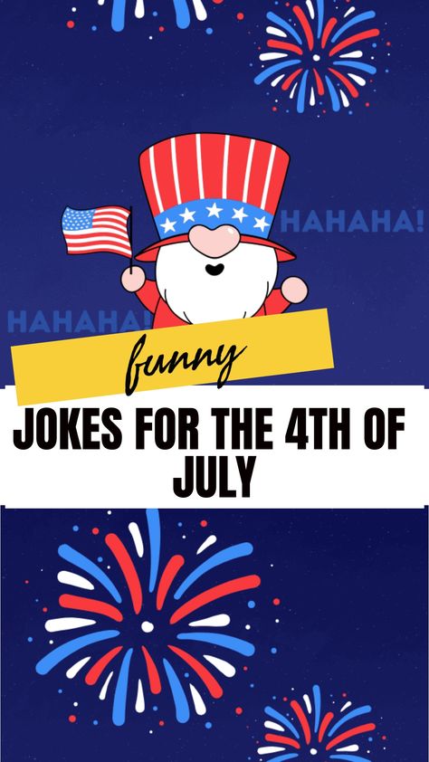 Get ready to celebrate the Fourth of July with a laugh! Enjoy these good clean jokes that are perfect for your Independence Day gathering. From funny jokes to patriotic puns, we've got you covered with the best jokes for the 4th of July. Add some humor to your holiday and spread joy with these Fourth of July-themed jokes that will have everyone smiling from ear to ear. Share these hilarious jokes with friends and family as you enjoy fireworks and festivities this Independence Day! Fourth Of July Humor Hilarious, 4th Of July Jokes, Fourth Of July Meme, Good Clean Jokes, Laugh Out Loud Jokes, Assisted Living Activities, Fourth Of July Celebration, Best Jokes, Skip To My Lou