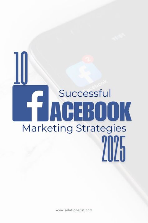 10 Successful Facebook Marketing Strategies 2025 #socialmedia #facebook #marketing #strategy Facebook Analytics, Facebook Algorithm, Successful Social Media, Facebook Marketing Strategy, Facebook Content, Facebook Engagement, Facebook Tips, Facebook Social Media, Facebook Pixel