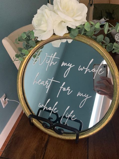 Wedding Sign Quotes, With My Whole Heart For My Whole Life, You Look Great Mirror Wedding, You Look Great Wedding Mirror, Love Quotes For Wedding Signs, Wedding Mirror Sign Quotes, Wedding Mirror Sayings, Writing On Mirror Wedding Diy, You Look Amazing Mirror Wedding