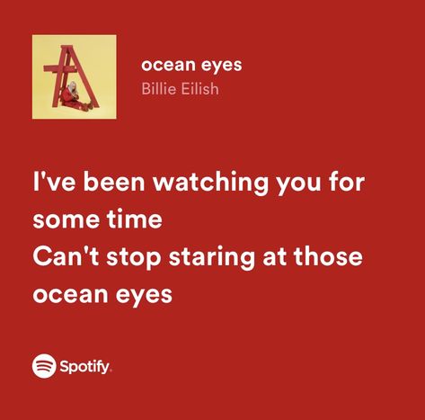 Ocean Eyes Billie Eilish Lyrics, Ocean Eyes Spotify, Billie Ellish Songs Lyrics, Spotify Lyrics Billie Eilish, Ocean Eyes Billie Eilish, Billie Eilish Song Lyrics, Ocean Eyes Lyrics, Billie Eilish Lyrics, Smile Lyrics