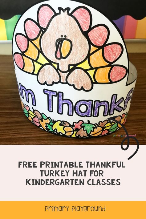 These Free Printable Thankful Turkey Hat is perfect for your Thanksgiving feast or lunch at school or even to send home for your students. Thanksgiving Hat For Kindergarten, Turkey Headband Printable, Free Turkey Hat Printable, Thanksgiving Hat Printable, Thanksgiving Hats For Preschoolers, Turkey Hat Printable, Thanksgiving Hats, Thanksgiving Luncheon, Turkey Hats