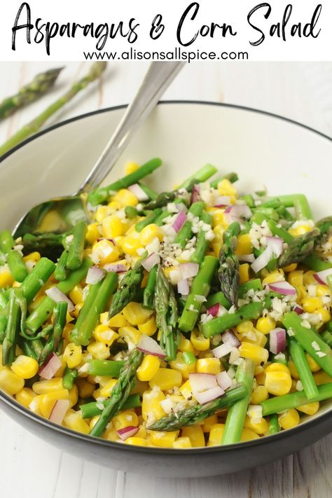 Asparagus and Corn Salad - Alison's Allspice Asparagus Corn Salad, Asian Asparagus, Fresh Corn Recipes, Roasted Corn Salad, Creamy Dill Sauce, Artichoke Pasta, Asparagus Beans, Steamed Asparagus, Corn Salad Recipes