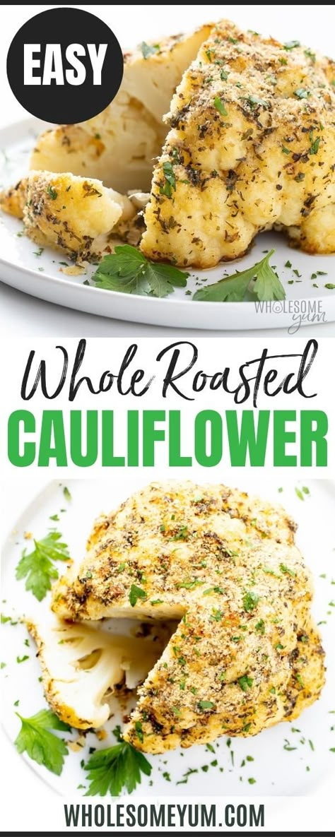 Whole Baked Cauliflower, Roasted Cauliflower Head, Best Cauliflower Recipe, Whole Cauliflower, Roasted Cauliflower Recipe, Roasted Cauliflower Recipes, Whole Roasted Cauliflower, Healthy Vegetable Recipes, Cauliflower Recipe