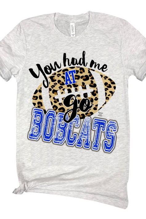 Bobcat Football Tee High School Football Shirts, Bobcat Football, School Spirit Shirts Designs, School Shirt Designs, Football Shirt Designs, Sports Mom Shirts, Funny Football, School Spirit Shirts, Football Mom Shirts