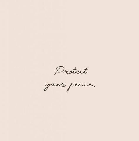 Protect Your Peace Aesthetic, Tattoos About Peace, Inner Peace Quotes Short, Protecting My Peace Quotes, Peaceful Tattoos, Protect Your Peace Quotes, Protect Your Peace Tattoo, Strong Women Tattoos Ideas, Inner Peace Aesthetic