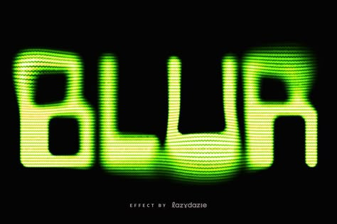 Neon Green Blurry PSD Text Effect Glowing Typography, Corruption Art, Photoshoot Projector, Typography Ads, Type Effects, Glitch Text, Neon Effect, Mr Brown, Lighthouse Keeper