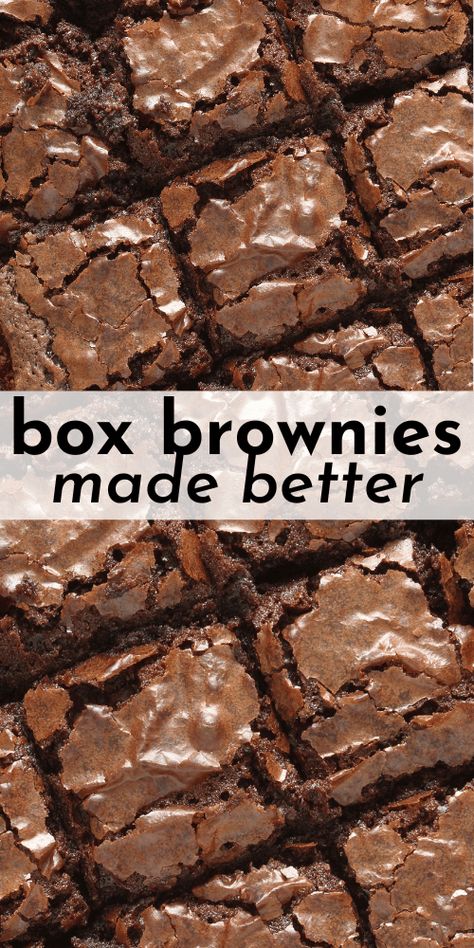 Perfect Box Brownies, Better Box Brownies Recipe, Make Box Brownies Taste Homemade, How To Make A Box Brownie Mix Better, Quick Brownie Recipe 3 Ingredients, How To Make Box Brownies Moist, Perfect Brownies From A Box Baking, Boxes Brownie Recipes, Box Brownies Hacks