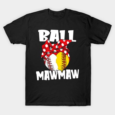 Womens proud Mawmaw gift to wear to baseball field on game day. Baseball quote Mothers day Mawmaw gift. -- Choose from our vast selection of Crewneck and V-Neck T-Shirts to match with your favorite design to make the perfect custom graphic T-Shirt. Pick your favorite: Classic, Relaxed Fit, V-Neck, Tri-Blend, Dolman Extra Soft Tri-Blend, Slouchy V-Neck, Slouchy, Premium, Heavyweight, Curvy, Ringer, and Curvy V-Neck. Customize your color! For men and women. Baseball Shirt Ideas, Gifts For Baseball Lovers, Softball Gifts, Baseball Quotes, Baseball Gifts, Baseball Shirt, Mother Quotes, Baseball Shirts, T Shirt Funny