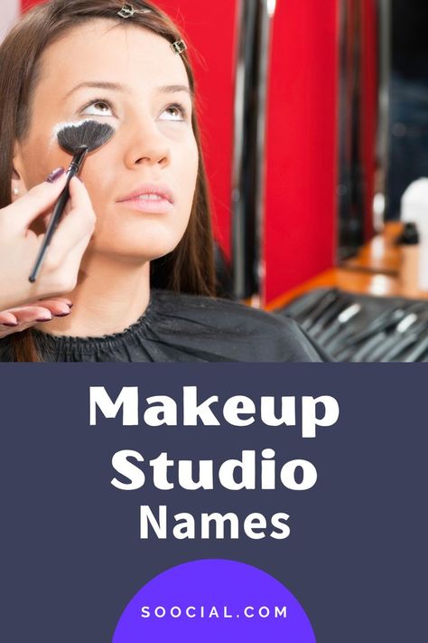 Makeup Studio Names Ideas, Makeup Pages Names Ideas, New Business Names, Makeup Studios, Make Your Eyes Pop, Name Ideas, Makeup Studio, Beauty Studio, Artist Names