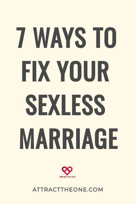 7 ways to fix your sexless marriage. AttractTheOne.com How To Get The Spark Back In Marriage, How To Rekindle Your Marriage Passion, Reignite The Spark Marriage, Fixing Marriage, Marriage Restoration, Marriage Advice Quotes, Advice For Newlyweds, Dont Lose Hope, Broken Marriage