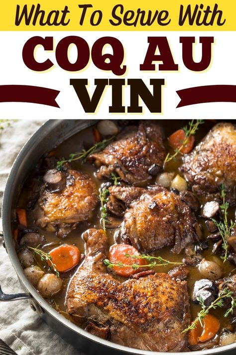 It's time to stop stressing over what to serve with coq au vin. From rice and mushrooms to potatoes and sprouts, I've got plenty of sides for you to try. French Chicken Recipes, Coq Au Vin Recipe, Yummy Bites, Classic French Dishes, French Dishes, Savory Chicken, Wine Sauce, French Cooking, French Food