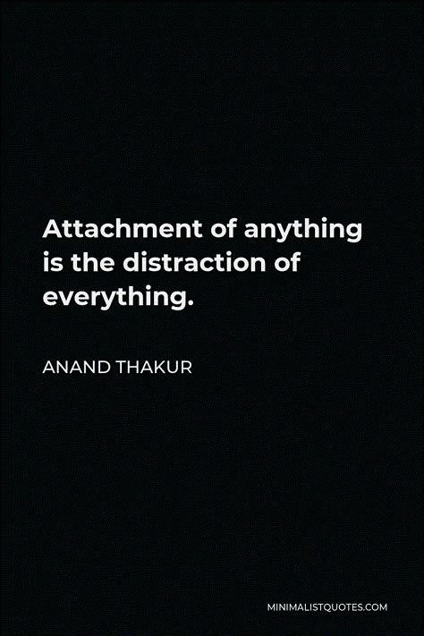 Attachment Captions For Instagram, Distracted Quotes, Anand Thakur, Distraction Quotes, Attachment Quotes, Quotes Minimalist, For Whatsapp Status, Minimalist Quotes, Dear Self Quotes