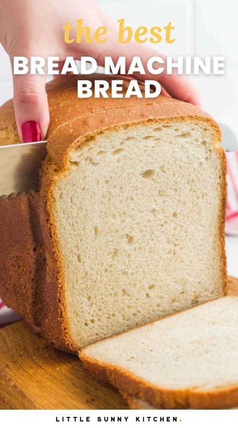 Sandwich Bread Recipe For Bread Machine, Bread Machine Sandwich Bread, White Bread Machine Recipes, White Bread Loaf, Bread Machine Bread, Bread Machine Recipes Sweet, Easy Bread Machine Recipes, Sandwich Bread Recipe, Little Sunny Kitchen