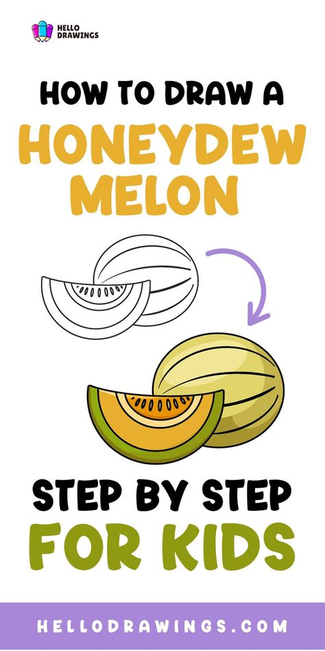 How to Draw a Honey Melon | Step by Step Guide for Kids Melon Drawing, Easy Fruit Drawing, How To Drow, Fruit Drawing, Fruits Drawing, Honeydew Melon, Food Drawing, Drawing Skills, Drawing Tutorials