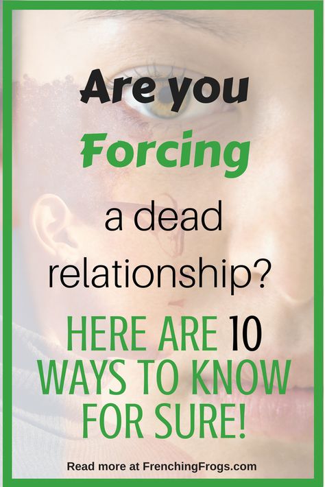 10 Ways to Know if You’re Forcing a Dead Relationship Make Him Miss You, Relationship Posts, Relationship Advice Quotes, Relationship Psychology, Best Relationship Advice, Relationship Help, Successful Relationships, Relationship Coach, Love Advice